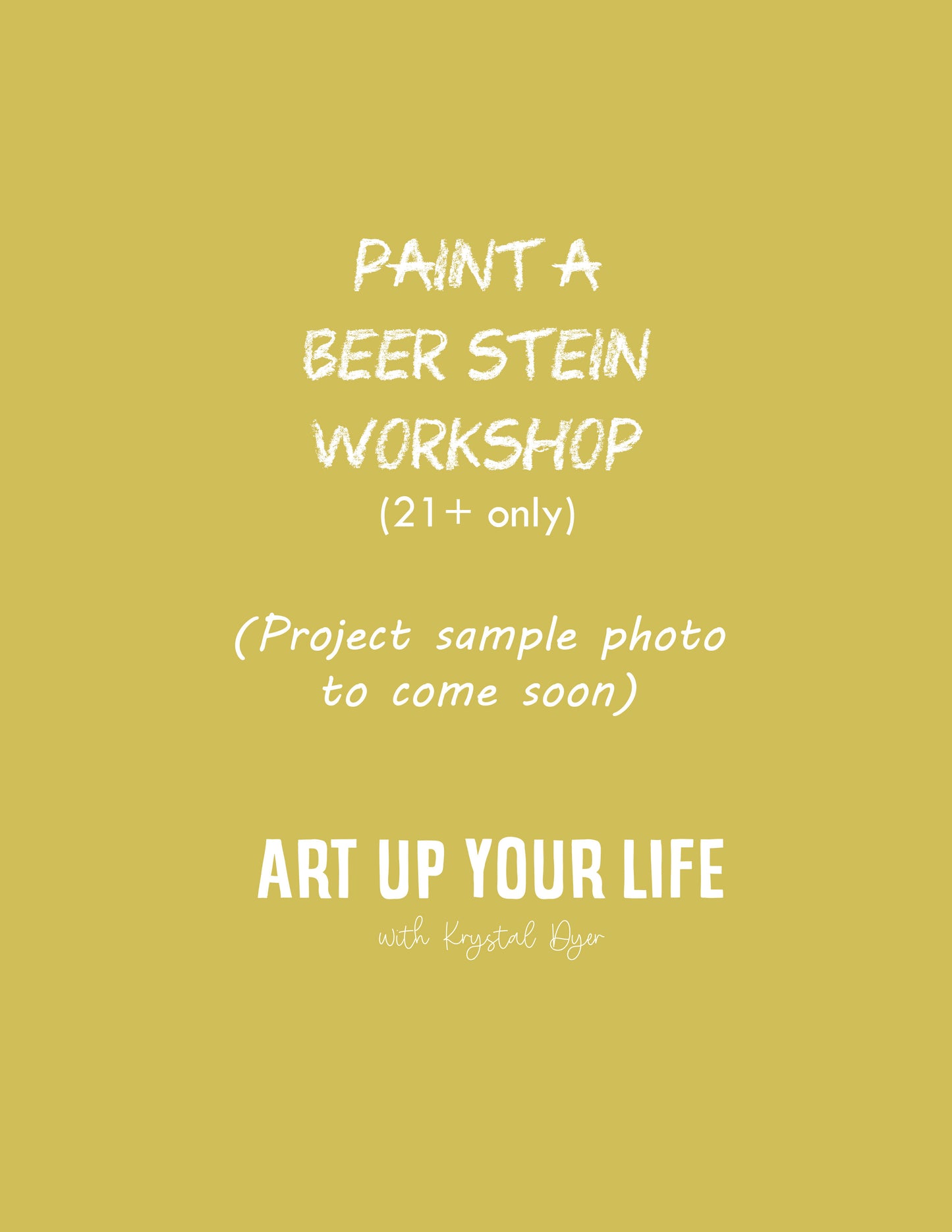 Paint A Beer Stein Workshop (21+ only)