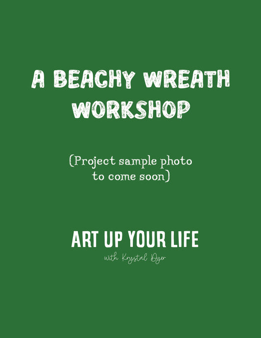 Beachy Wreath Workshop